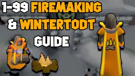wintertodt firemaking guide.